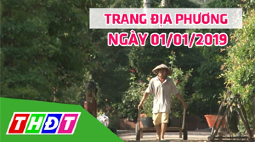 Trang địa phương - Thứ Hai, 01/01/2018 - TP.Sa Đéc