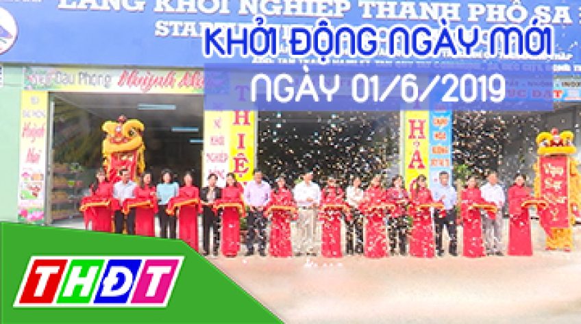 Khởi động ngày mới - Thứ Bảy, 01/6/2019