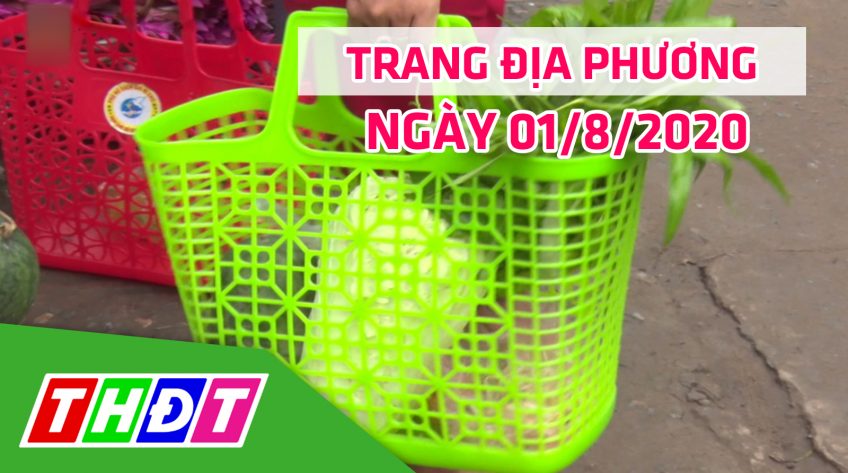 Trang địa phương - Thứ Bảy, 01/8/2020 - TX.Hồng Ngự