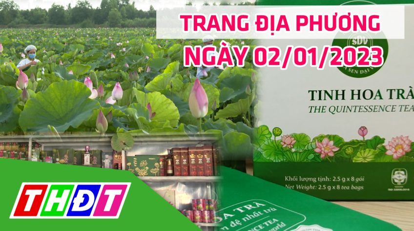 Trang địa phương - Thứ Hai, 02/01/2023 - H.Tháp Mười