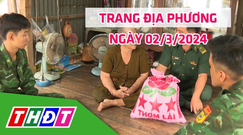 Trang địa phương - Thứ Bảy, 02/3/2024 - H.Tân Hồng