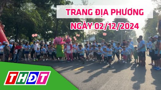 Trang địa phương - Thứ Hai, 02/12/2024 - H.Tháp Mười