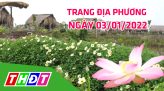 Trang địa phương - Thứ Năm, 06/01/2022 - H.Châu Thành