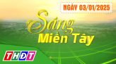 Sáng miền Tây - Thứ Bảy, 04/01/2025