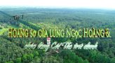 Ký sự miền Hạ - Tập 5: Thăm Lung Ngọc Hoàng và Làng trầu Vị Thủy