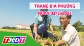 Trang địa phương - Thứ Bảy, 04/3/2023 - H.Tân Hồng