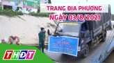 Trang địa phương - Thứ Sáu, 06/8/2021 - H.Thanh Bình