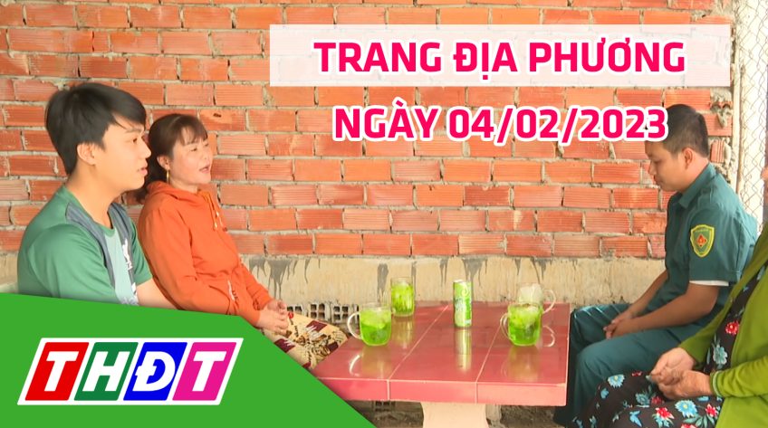 Trang địa phương - Thứ Bảy, 04/02/2023 - H.Tân Hồng