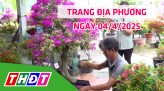 Trang địa phương - Thứ Hai, 07/4/2025 - H.Tháp Mười