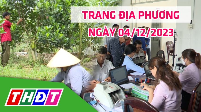 Trang địa phương - Thứ Hai, 04/12/2023 - H.Tháp Mười