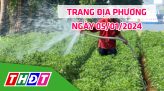 Trang địa phương - Thứ Ba, 09/01/2024 - TP.Sa Đéc