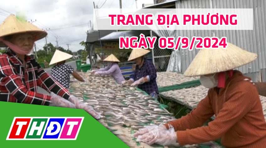 Trang địa phương - Thứ Năm, 05/9/2024 - H.Tam Nông