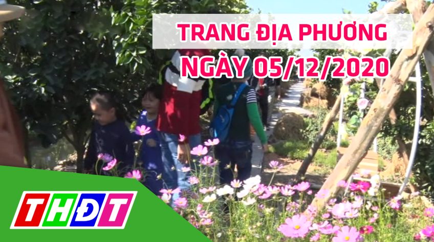 Trang địa phương - Thứ Bảy, 05/12/2020 - TP.Hồng Ngự
