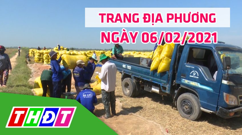 Trang địa phương - Thứ Bảy, 06/02/2021 - H.Tân Hồng