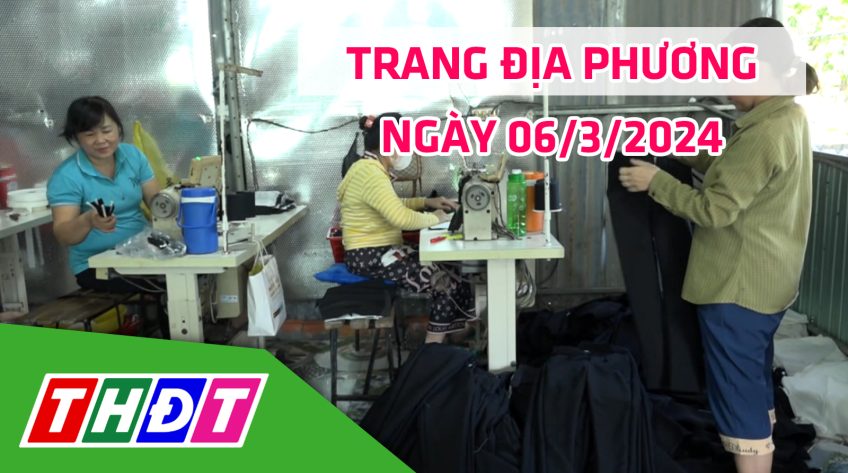 Trang địa phương - Thứ Tư, 06/3/2024 - H.Lai Vung