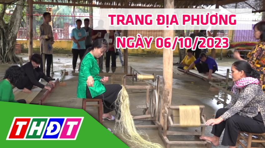 Trang địa phương - Thứ Sáu, 06/10/2023 - H.Lấp Vò