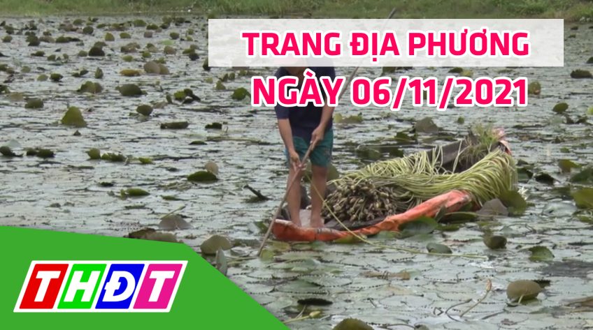 Trang địa phương - Thứ Bảy, 06/11/2021 - TP.Hồng Ngự