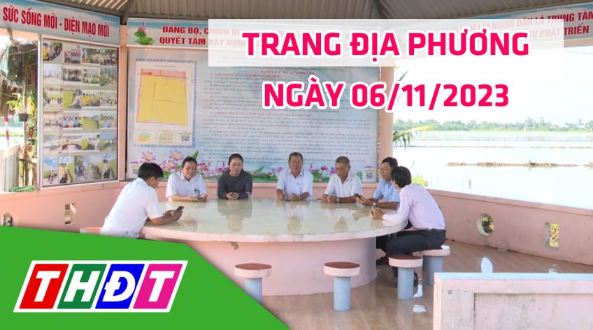 Trang địa phương - Thứ Hai, 06/11/2023 - H.Tháp Mười