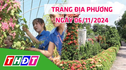 Trang địa phương - Thứ Tư, 06/11/2024 - H.Cao Lãnh