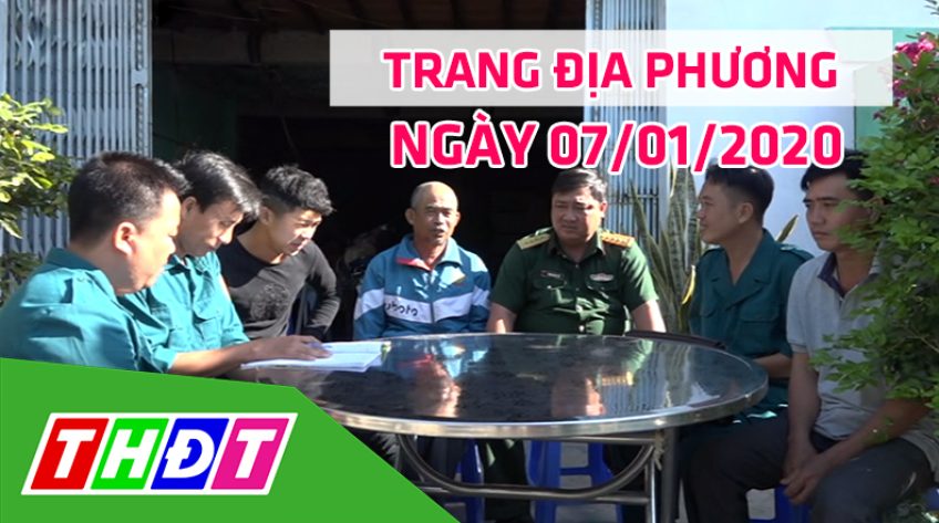 Trang địa phương - Thứ Ba, 07/01/2020 - H.Hồng Ngự
