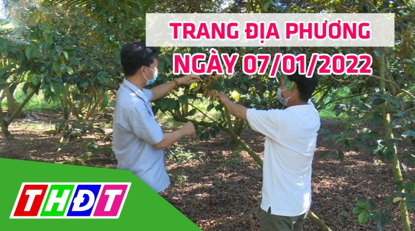 Trang địa phương - Thứ Sáu, 07/01/2022 - H.Thanh Bình