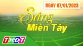 Sáng Miền Tây - Thứ Tư, 11/01/2023