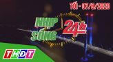 Nhịp sống 24h - Tối thứ hai, 10/8/2020