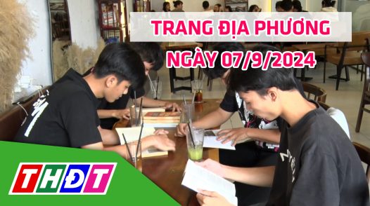 Trang địa phương - Thứ Bảy, 07/9/2024 - TP.Hồng Ngự