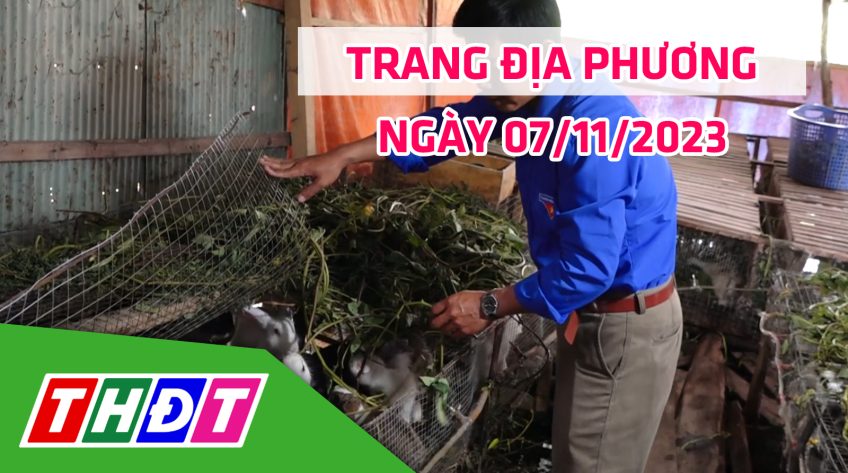 Trang địa phương - Thứ Ba, 07/11/2023 - H.Hồng Ngự