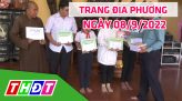 Trang địa phương - Thứ Bảy,17/9/2022 - H.Tân Hồng