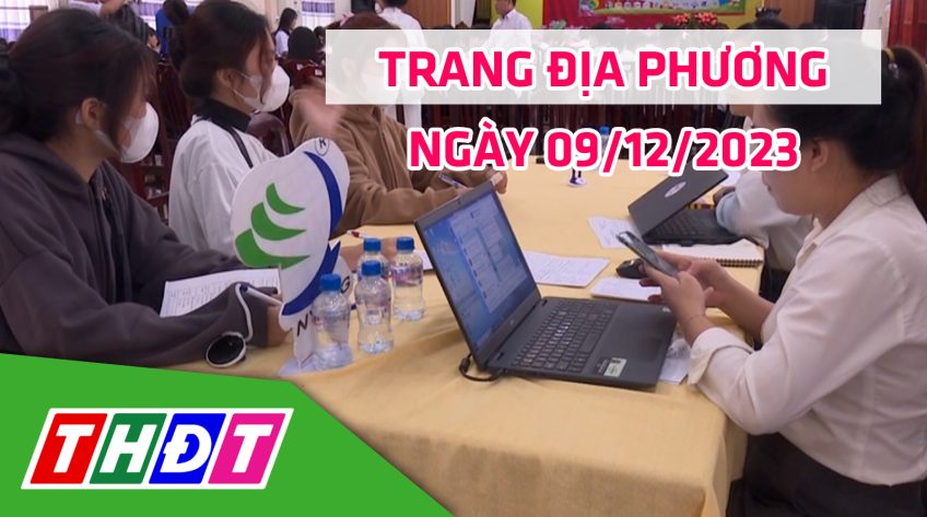 Trang địa phương - Thứ Bảy, 09/12/2023 - H.Tân Hồng
