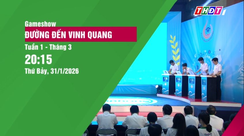 Trailer Đường đến vinh quang Tuần 1 - Tháng 3