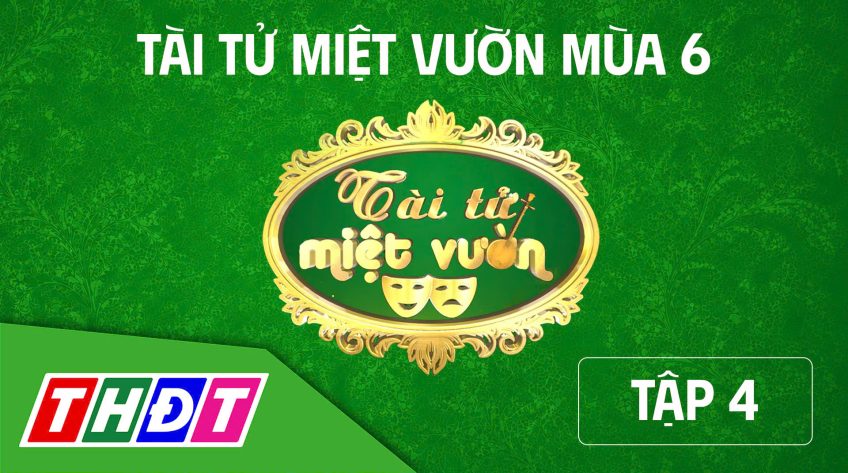 Gameshow Tài tử miệt vườn mùa 6 - Tập 4