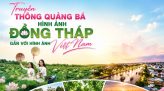Đồng Tháp tập trung quảng bá hình ảnh ra nước ngoài