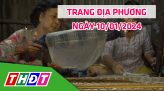 Trang địa phương - Thứ Ba, 16/01/2024 - H.Hồng Ngự