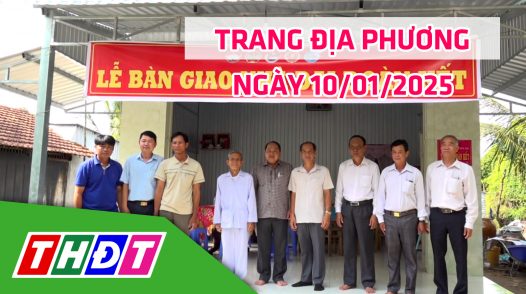 Trang địa phương - Thứ Sáu, 10/01/2025 - H.Lấp Vò