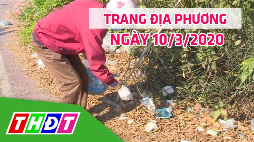 Trang địa phương - Thứ Ba, 10/3/2020 - TP.Sa Đéc