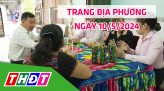 Trang địa phương - Thứ Bảy, 18/5/2024 - TP.Hồng Ngự