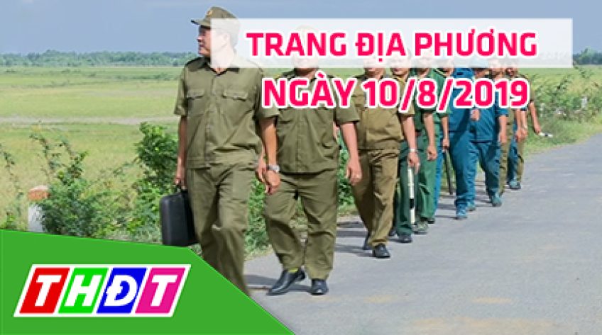 Trang địa phương - Thứ Bảy, 10/8/2019 - H.Tân Hồng