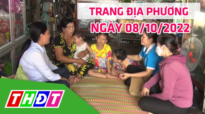 Trang địa phương - Thứ Bảy, 08/10/2022 - TP.Hồng Ngự