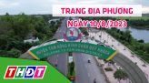 Trang địa phương - Thứ Hai, 14/8/2023 - H.Tháp Mười