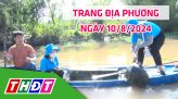 Trang địa phương - Thứ Hai, 19/8/2024 - TP.Cao Lãnh