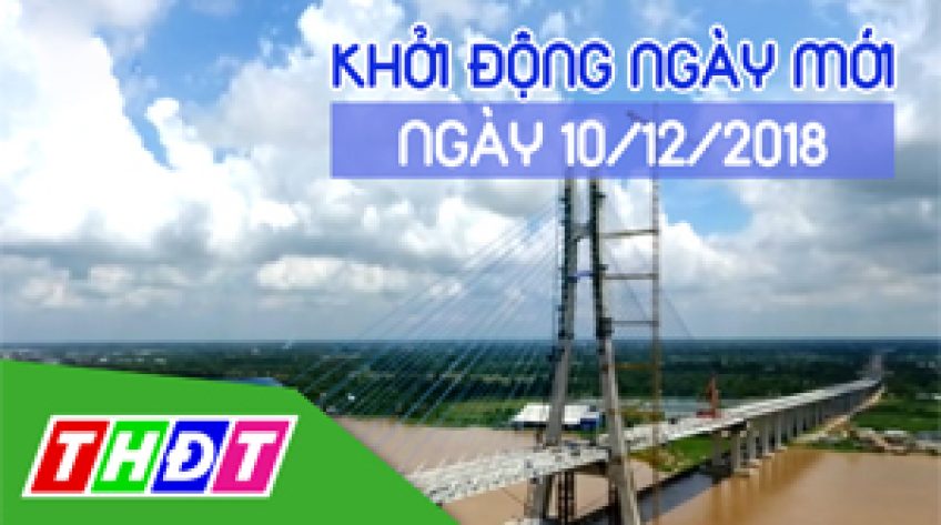 Khởi động ngày mới - Thứ Hai, 10/12/2018