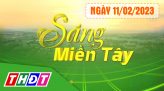 Sáng Miền Tây - Thứ Tư, 15/02/2023