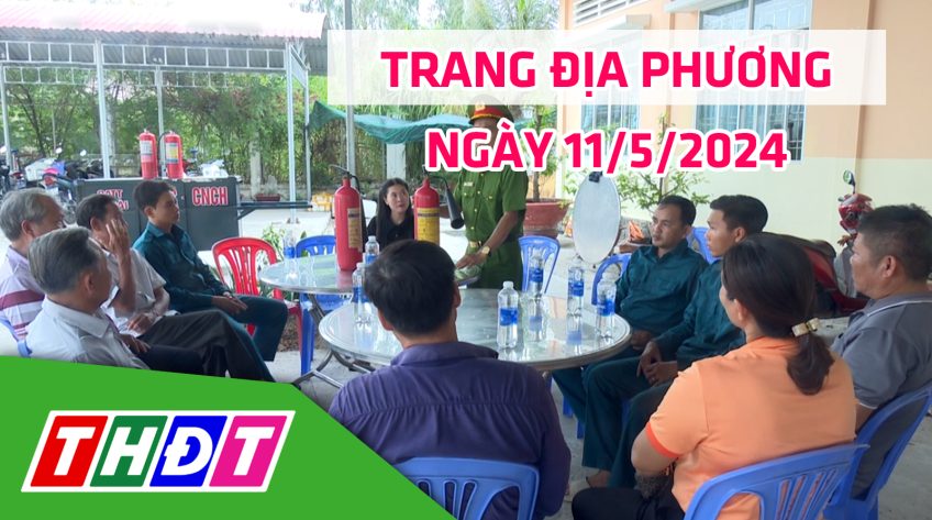 Trang địa phương - Thứ Bảy, 11/5/2024 - H.Tân Hồng
