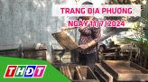 Trang địa phương - Thứ Sáu, 19/7/2024 - H.Thanh Bình