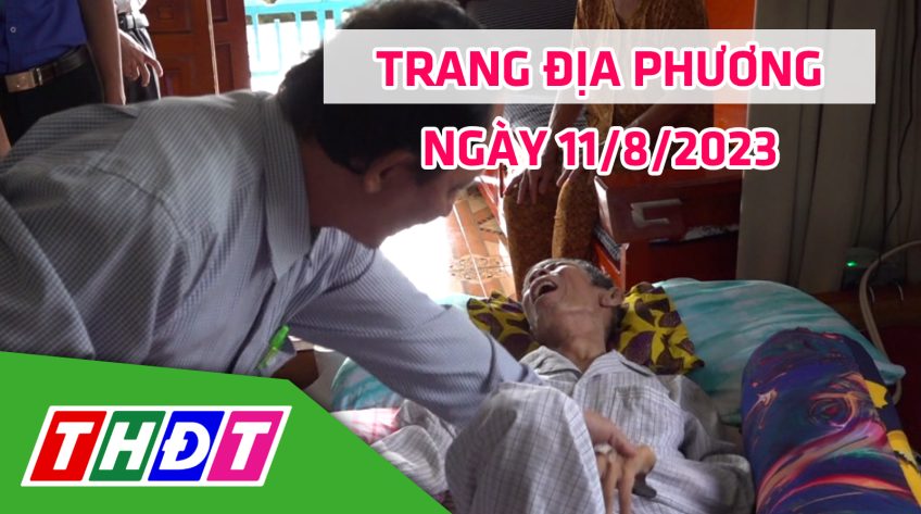 Trang địa phương - Thứ Sáu, 11/8/2023 - H.Lấp Vò