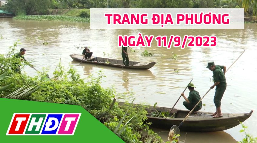 Trang địa phương - Thứ Hai, 11/9/2023 - H.Tháp Mười