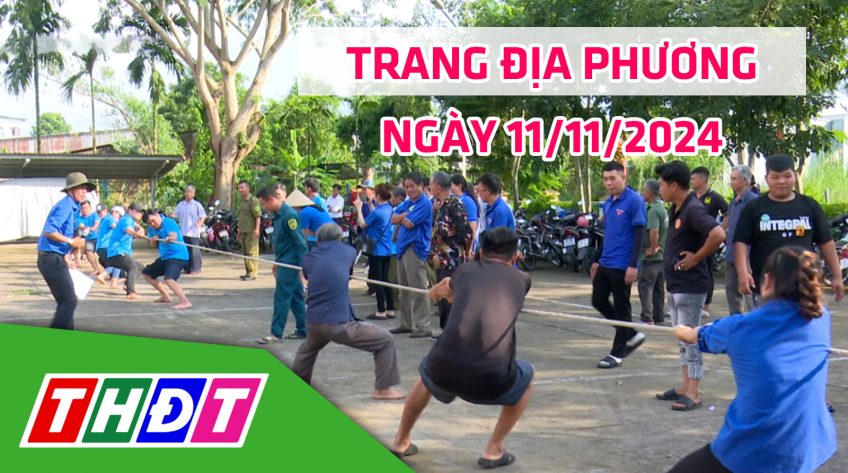 Trang địa phương - Thứ Hai, 11/11/2024 - TP.Cao Lãnh