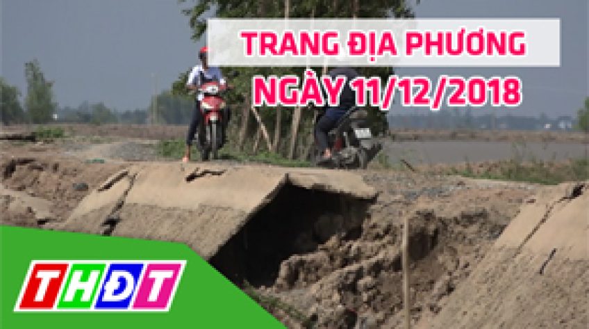 Trang địa phương - Thứ Ba, 11/12/2018 - H.Hồng Ngự